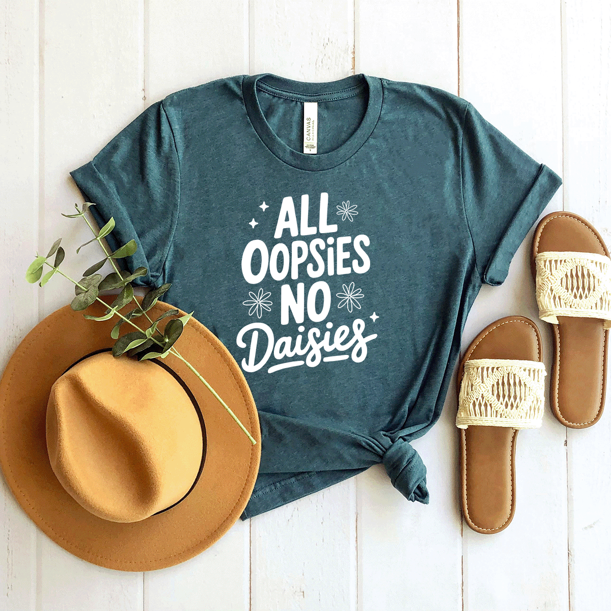All Oopsies, No Daises - Bella+Canvas Tee (v3)