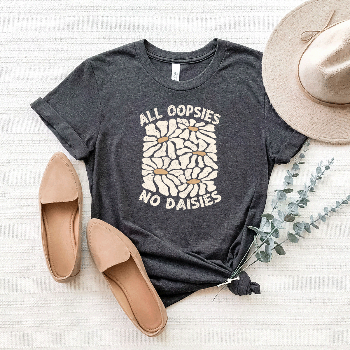 All Oopsies, No Daises - Bella+Canvas Tee (v4)