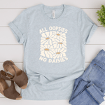 All Oopsies, No Daises - Bella+Canvas Tee (v4)
