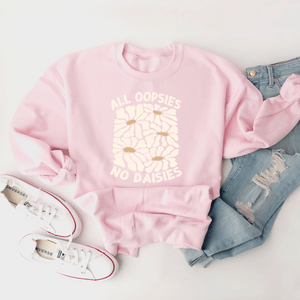 All Oopsies, No Daisies - Sweatshirt (v4)