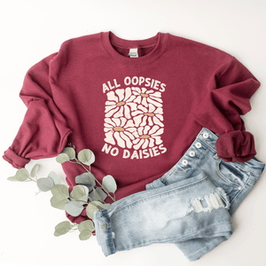 All Oopsies, No Daisies - Sweatshirt (v4)