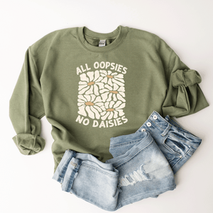 All Oopsies, No Daisies - Sweatshirt (v4)