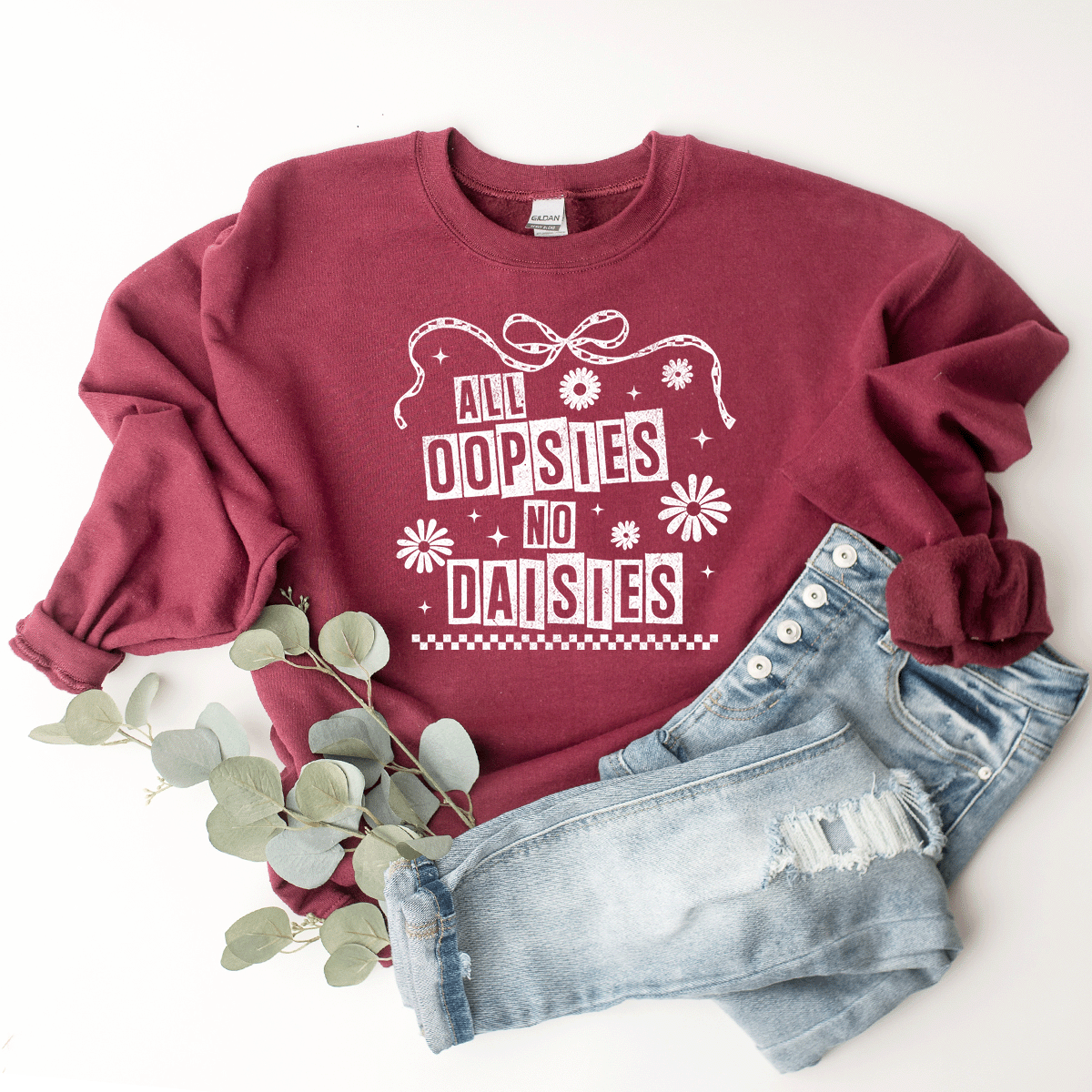 All Oopsies, No Daisies - Sweatshirt (v6)