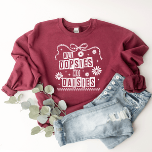 All Oopsies, No Daisies - Sweatshirt (v6)