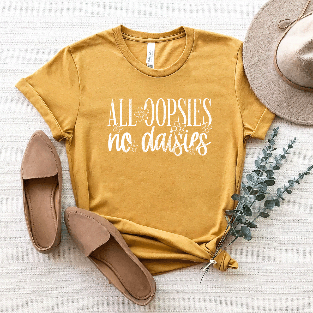 All Oopsies, No Daises - Bella+Canvas Tee