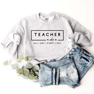 Teacher Mode - Sweatshirt