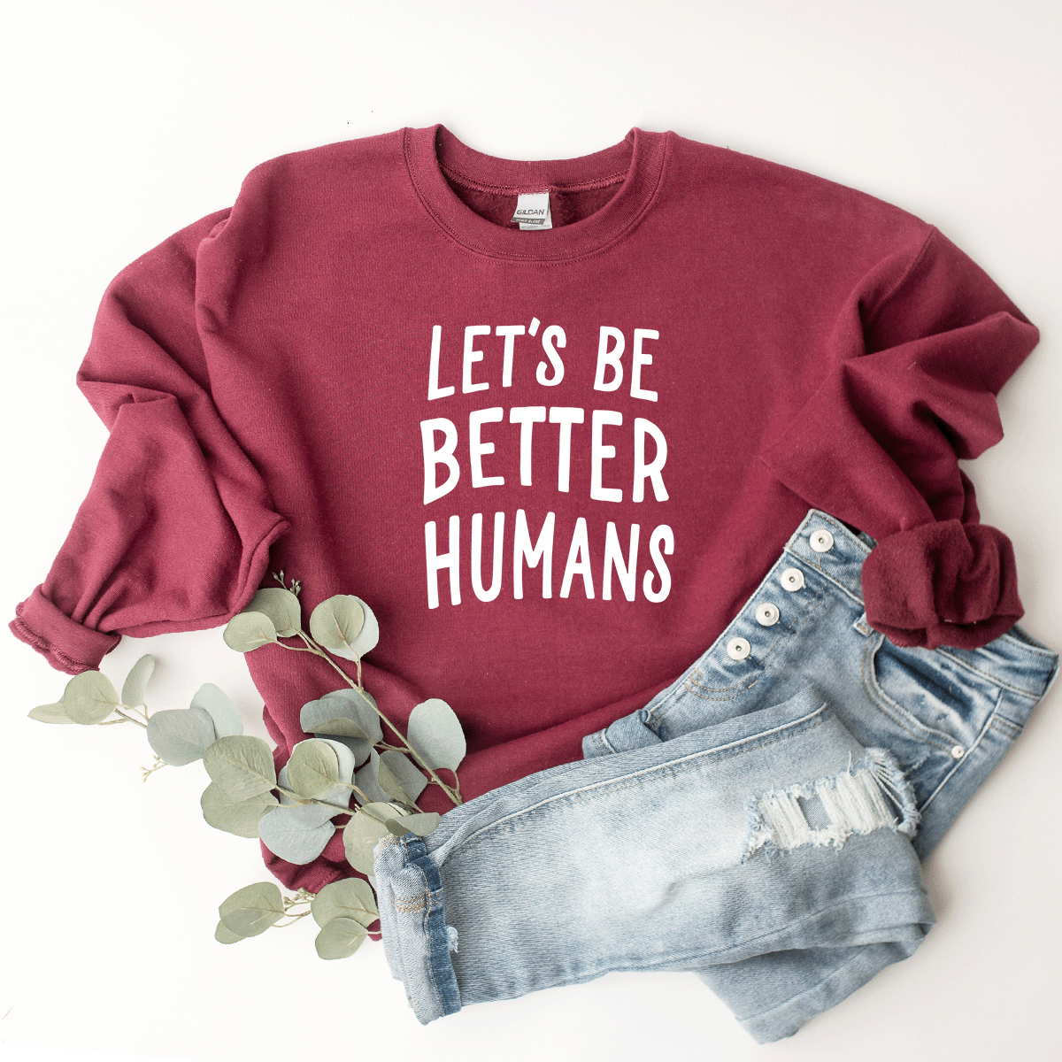 Let's Be Better Humans - Sweatshirt