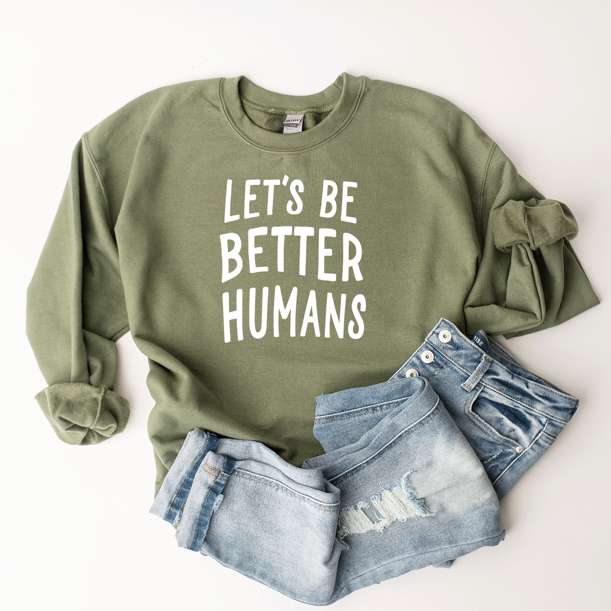 Let's Be Better Humans - Sweatshirt