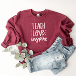 Teach, Love, Inspire - Sweatshirt