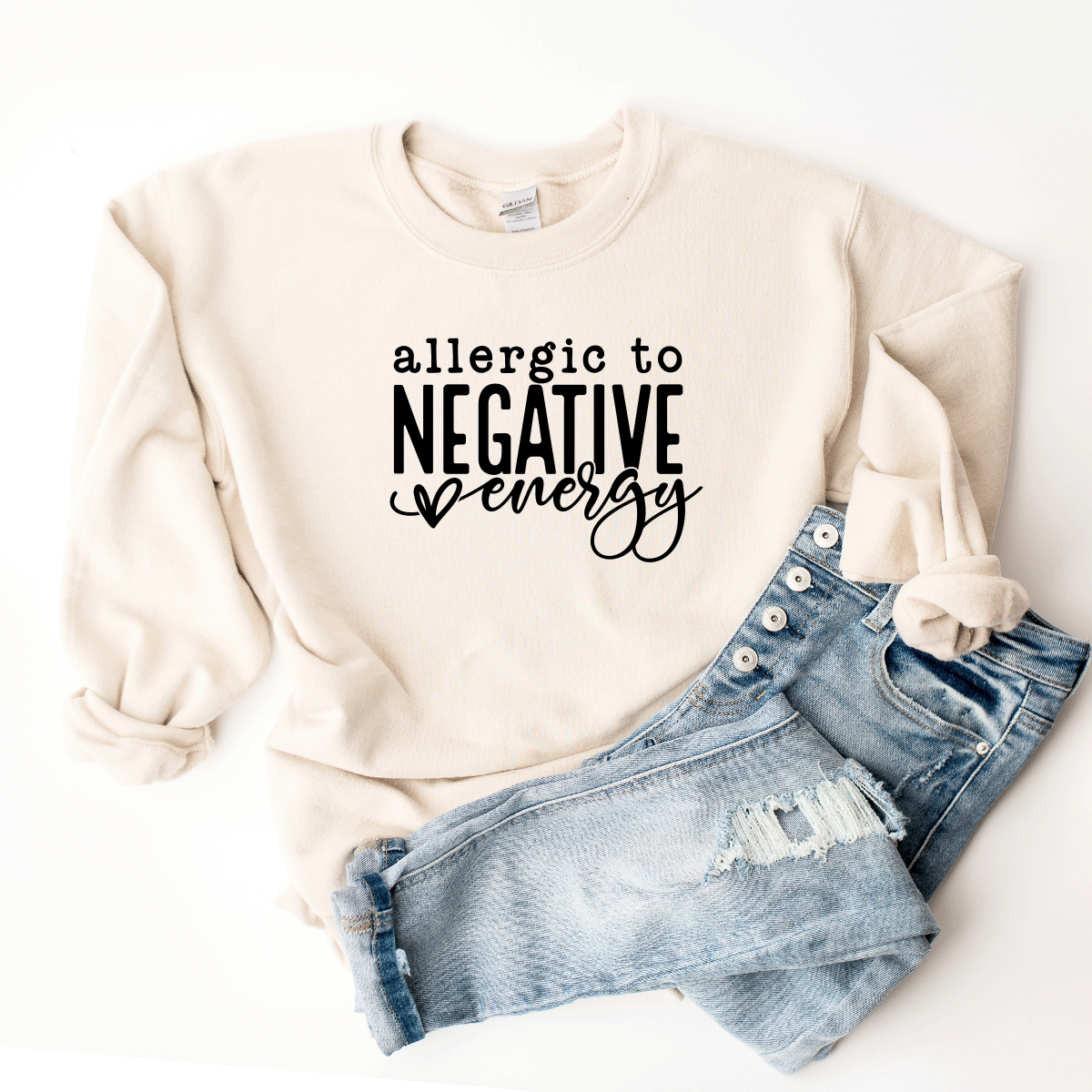 Allergic To Negative Energy - Sweatshirt