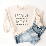 Empowered Women Empower Women - Sweatshirt