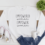 Empowered Women Empower Women - Sweatshirt