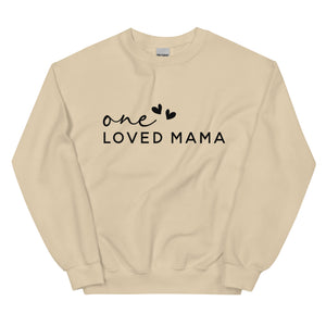 One Loved Mama - Sweatshirt