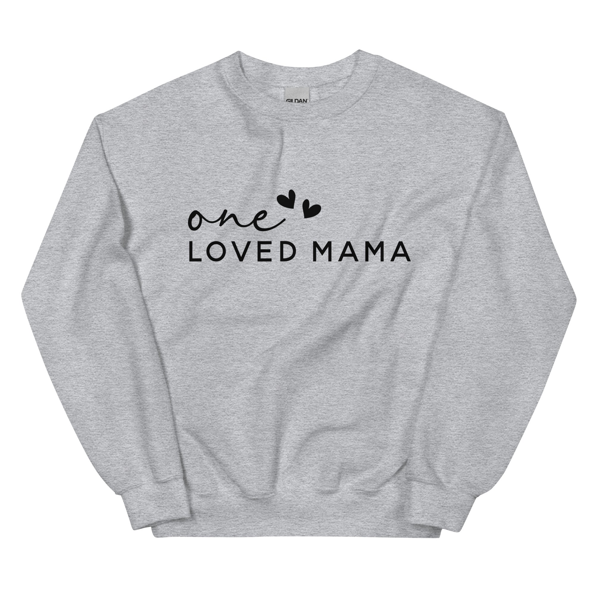 One Loved Mama - Sweatshirt