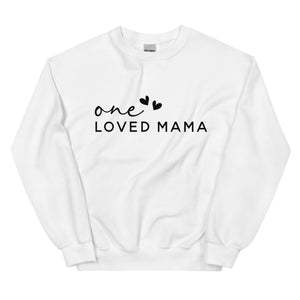 One Loved Mama - Sweatshirt