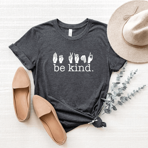 Be Kind (Signed) - Bella+Canvas Tee