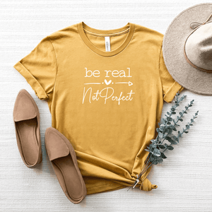 Be Real, Not Perfect - Bella+Canvas Tee