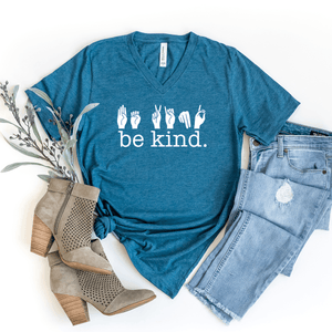 Be Kind (Signed) - Bella+Canvas V-Neck Tee