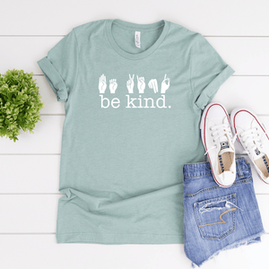 Be Kind (Signed) - Bella+Canvas Tee