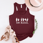 Be Kind (Signed) - Bella+Canvas Racerback Tank