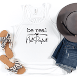 Be Real, Not Perfect - Bella+Canvas Racerback Tank