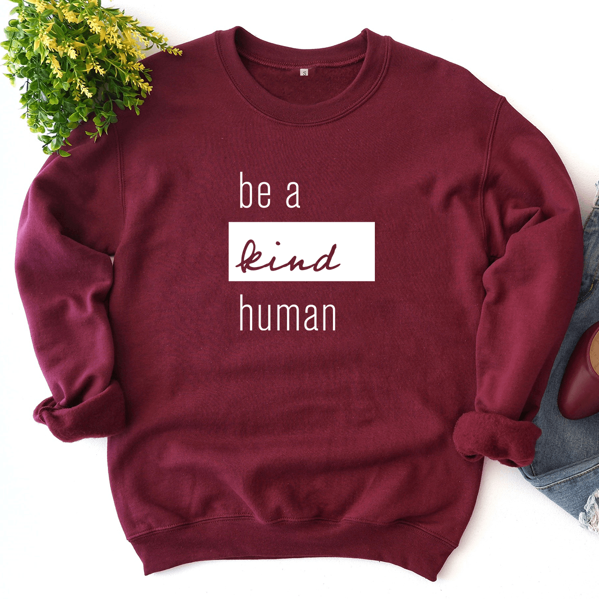 Be a Kind Human Sweatshirt Hustle and Thrive